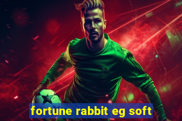 fortune rabbit eg soft